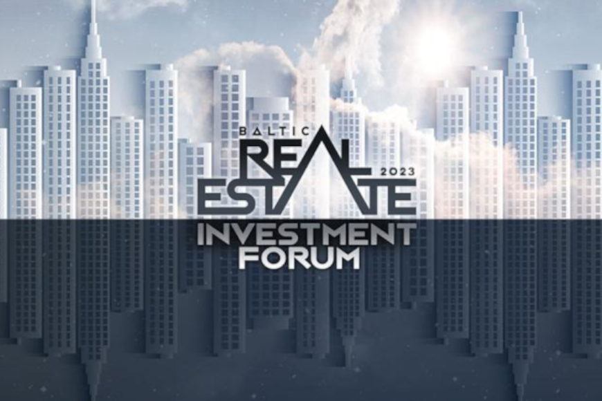 Baltic Real Estate Investment Forum 2023